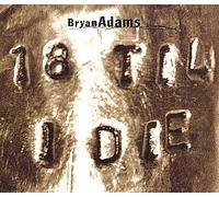 Adams,Bryan - 18 Til I die (Digipack)
