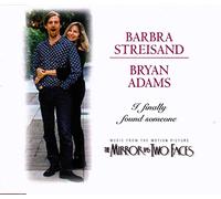 Streisand Barbra and Bryan Adams - I Finally Found Someone
