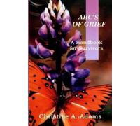 Adams Christine a Abc's of Grief (Tascabile)