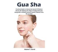Adams David Gua Sha (Tascabile)