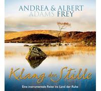 Adams-Frey,Andrea & Frey,Albert - Klang der Stille