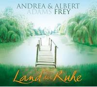 Adams-Frey,Andrea & Frey,Albert - Land der Ruhe