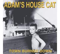 Adam's House Cat Town Burned Down (CD)