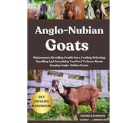 Adams J Dawson Anglo-Nubian Goats (Tascabile)