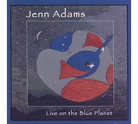 Adams, Jenn - Live On The Blue Planet