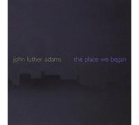 John Luther Adams Place We Began (CD)