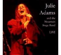 Adams, Julie - Julie Adams & Mountain Stage Band (Live)