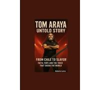 Adams Leno Tom Araya Untold Story (Tascabile)