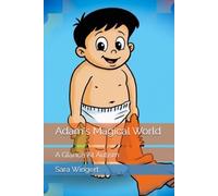 Adam's Magical World: A Glance At Autism: 1