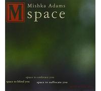ADAMS, MISHKA - SPACE