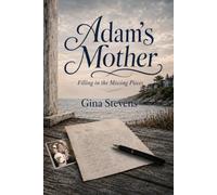 Adam's Mother: Filling in the Missing Pieces