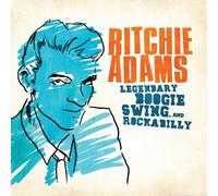 Adams, Ritchie - Legendary Swing Boogie & Rockabilly: Ritchie Adams