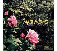 Ryan Adams Baby I Love You (Vinyl LP) 7" Single