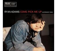 Adams Ryan - Come Pick Me Up 7"(Rsd15) 45"