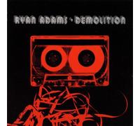 Adams,Ryan - Demolition (Ltd.)