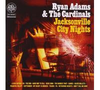 Adams, Ryan & The Cardinals - Jacksonville City Nights