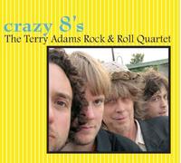 Terry -Rock & Roll Quartet- Adams Crazy 8'S (CD)