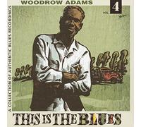 Adams, Woodrow - This Is The Blues 4