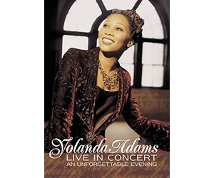 Adams, Yolanda - Live in Concert: An Unforgettable Evening