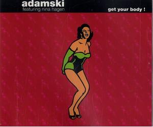 Adamski - Get your body! [Single-CD]
