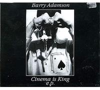 Adamson, Barry - Cinema Is King