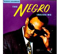 Adamson Barry - The Negro Inside Me