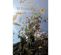 Adan Aguilar Palacios 50 Poemas Ilustres y una Reflexión Implícita (Tascabile)