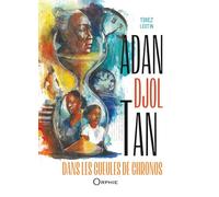 Adan Djol Tan - Dans les gueules de Chronos