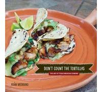 Adán Medrano Don't Count the Tortillas (Copertina rigida)