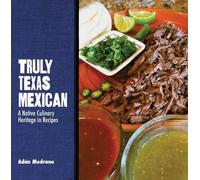 Adán Medrano Truly Texas Mexican (Copertina rigida)