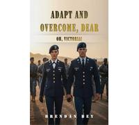 Adapt and Overcome, Dear: Oh, Victoria!