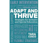Adapt and Thrive: Strategies for Inclusive and Special Education (From Disability to ABILITY)