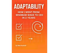 Adaptability: How I went from minimum wage to CEO in 2 years