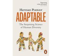 Adaptable: The Surprising Science of Human Diversity