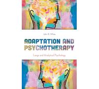 Adaptation and Psychotherapy: Langs and Analytical Psychology