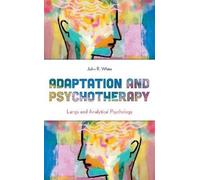 Adaptation and Psychotherapy (Tascabile) New Imago