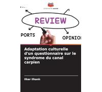 Adaptation culturelle d'un questionnaire sur le syndrome du canal carpien