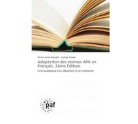 Adaptation des normes APA en Français. 2ème Édition: Une assistance à la rédaction d'un mémoire