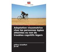 Adaptation visuomotrice chez les personnes âgées atteintes ou non de troubles cognitifs légers