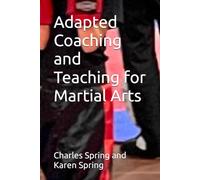 Adapted Coaching and Teaching for Martial Arts