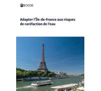 Adapter l'Île-de-France aux risques de raréfaction de l'eau