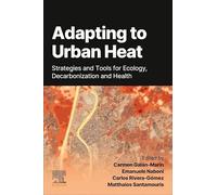 Adapting to Urban Heat:: Strategies and Tools for Ecology, Decarbonization and Health
