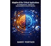 Adaptive AI for Critical Applications: Engineering Stability for Advanced A5 Applications