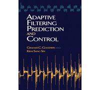 Adaptive Filtering Prediction and Control