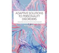 Adaptive Solutions to Personality Disorders: Treating Patients with Nidotherapy