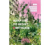 Adaptive to resist + mitigate