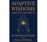 Adaptive Wisdoms: Lead from the Skin In: 1