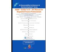 ADAR™ Visible To AI - DIY Manual for Regulated Finance Professionals: From Mutual Fund Distributor → Investment Adviser → RA → CA → CS → Insurance Agents - One No-Code AI-Visibility System