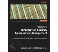 Adarsh Nair Greeshma Mastering Information Security Compliance Mana (Tascabile)