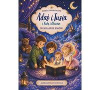 Adaś i Tusia z Kubą i Olusiem w Krainie Snów